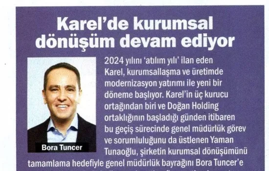 Karel'de Kurumsal Dönüşüm Devam Ediyor